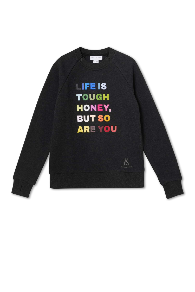 Charcoal Life is Tough Honey Sweatshirt with colourful embroidery, accessible neckline zips and thumb hole cuffs.