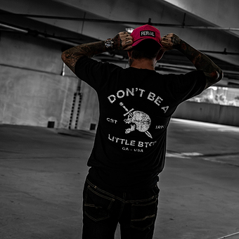 Don't Be A Little Bitch Men's T-Shirt