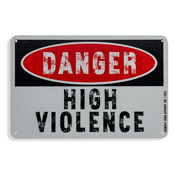 Danger High Violence Wall Mounted Metal Sign