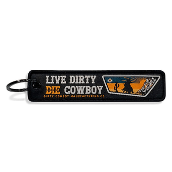 Live Dirty. Die Cowboy. Flight Keychain