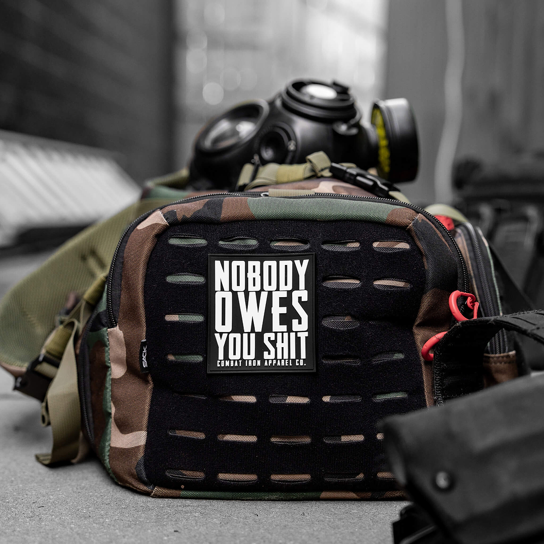 Nobody Owes You Shit PVC Velcro Patch - Combat Iron Apparel Co.