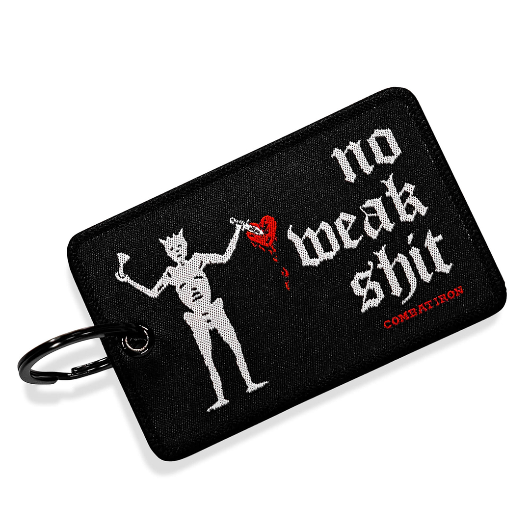 No Weak Shit Patch Keychain - Combat Iron Apparel Co.