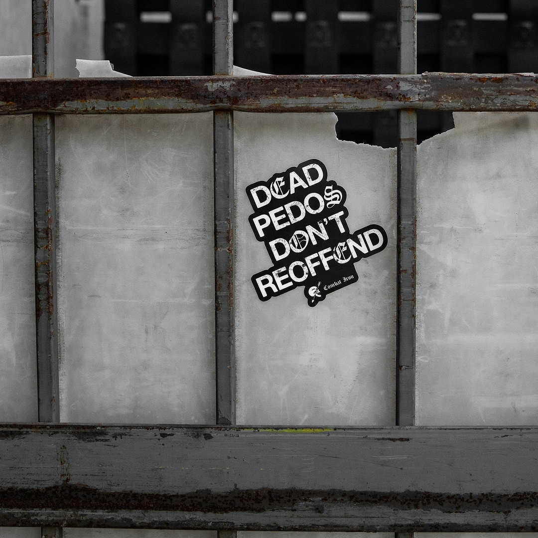Dead Pedos Don't Reoffend Decal