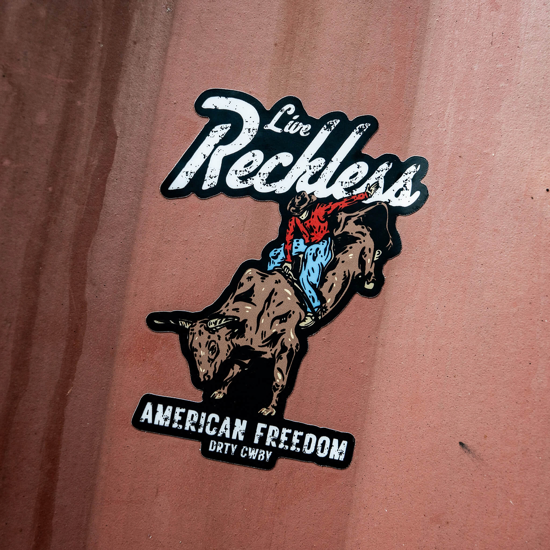Live Reckless American Freedom Decal - DIRTY COWBOY MFG