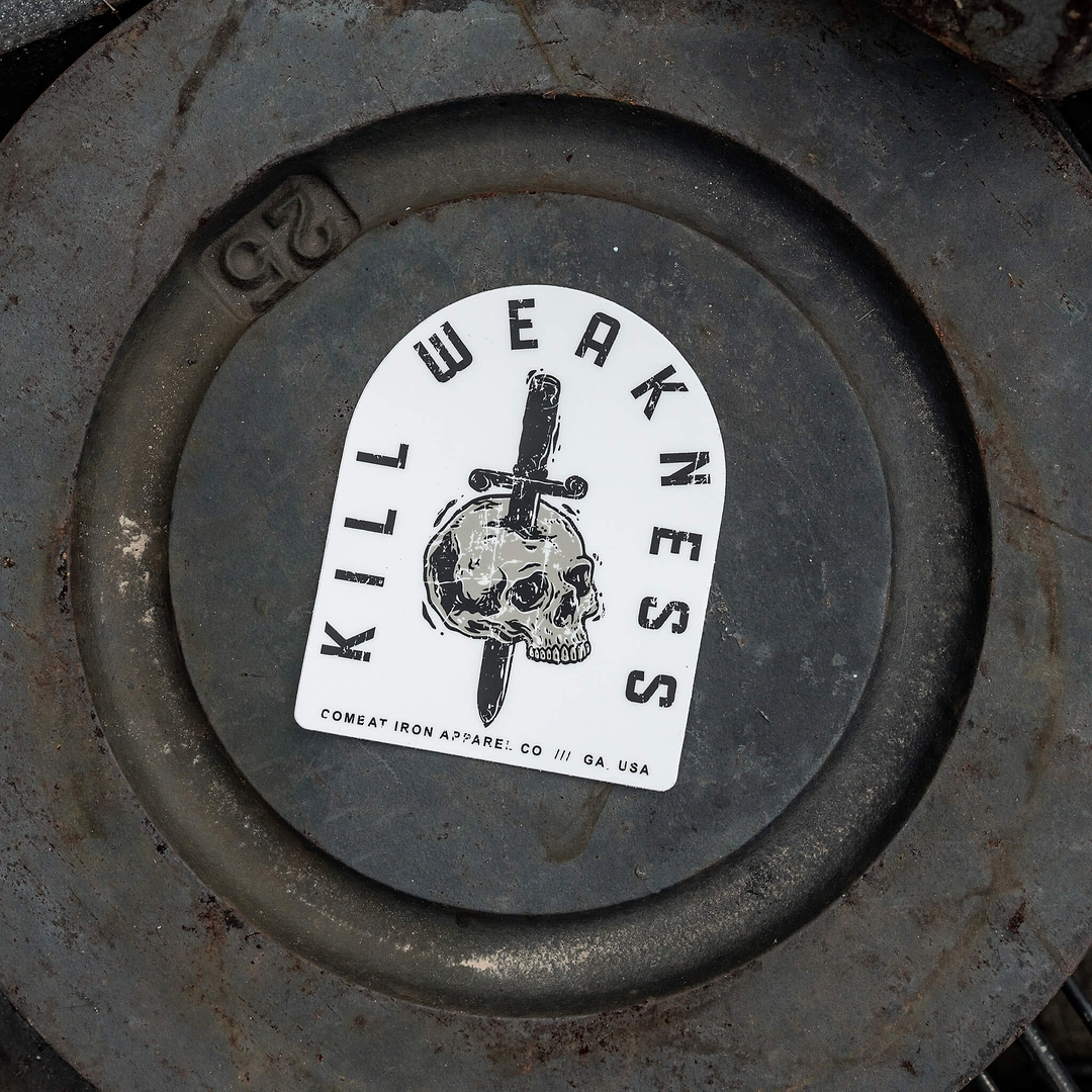 Kill Weakness Decal - Combat Iron Apparel Co.
