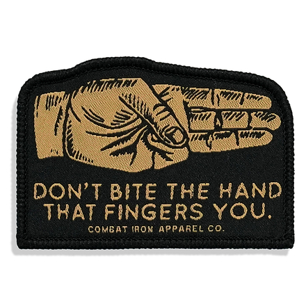 Don't Bite The Hand That Fingers You Soft Velcro Patch - Combat Iron Apparel Co.