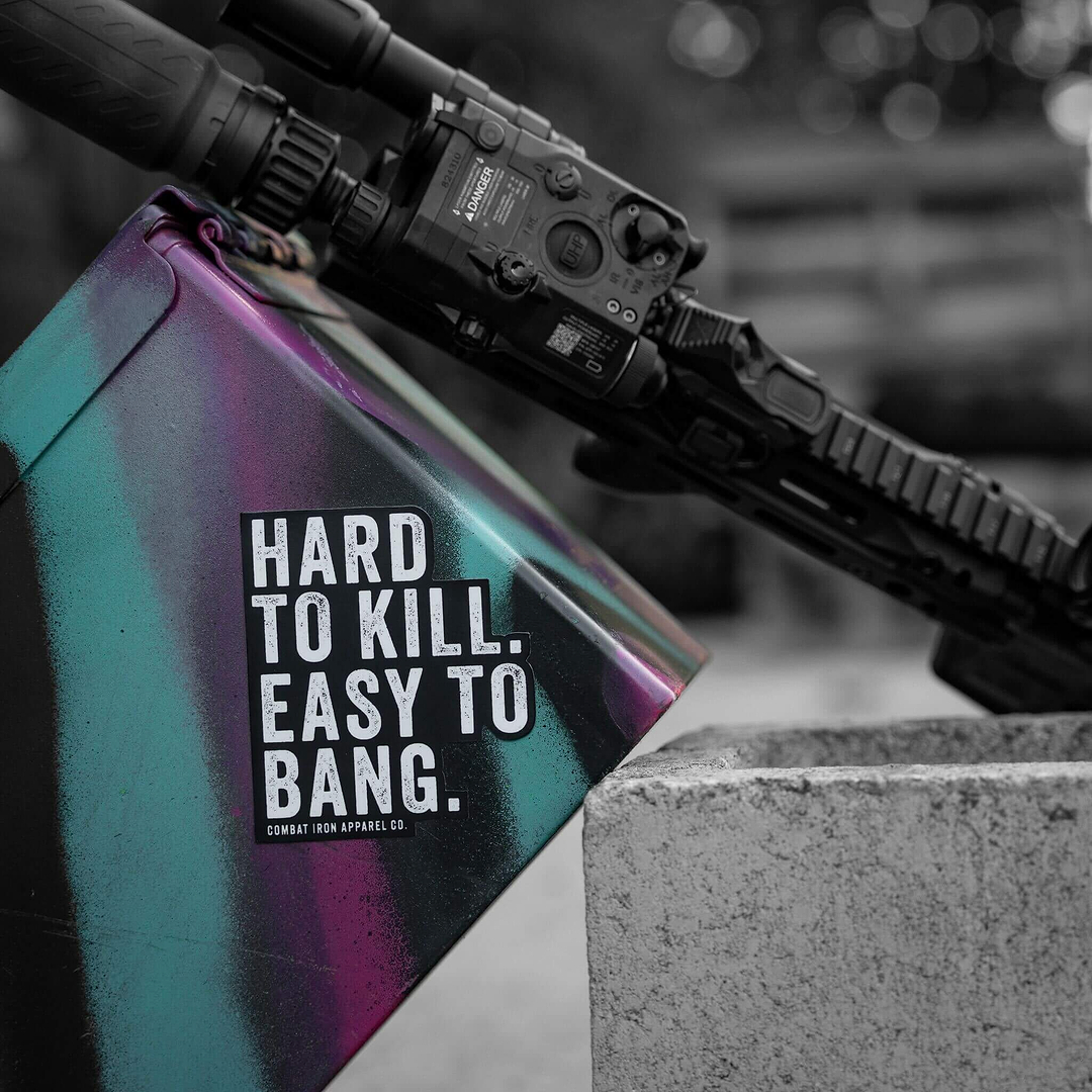 Hard To Kill. Easy To Bang. Decal - Combat Iron Apparel Co.