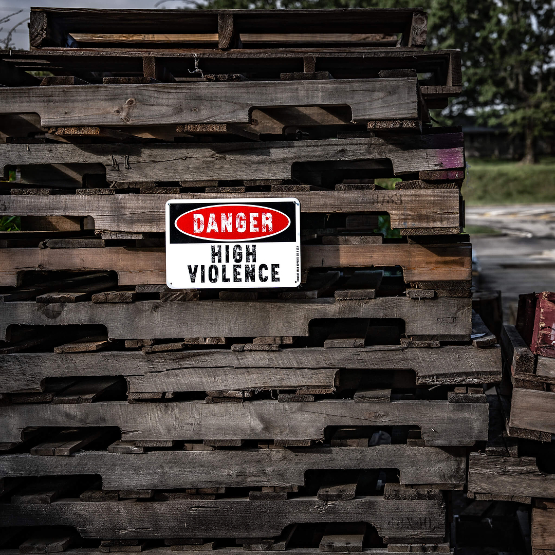 Danger High Violence Wall Mounted Metal Sign - Combat Iron Apparel Co.
