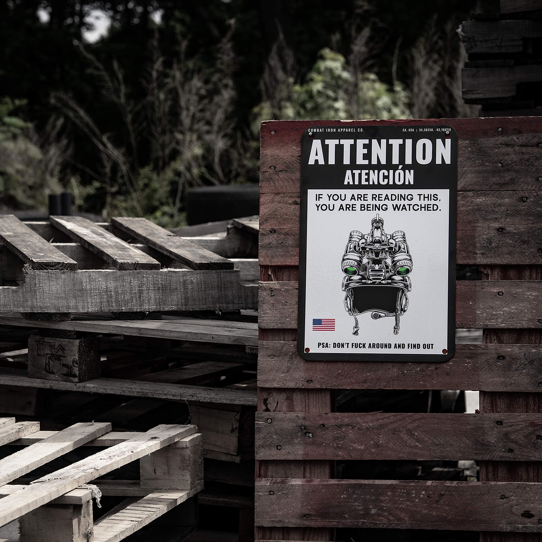 Attention You Are Being Watched Wall Mounted Metal Sign - Combat Iron Apparel Co.