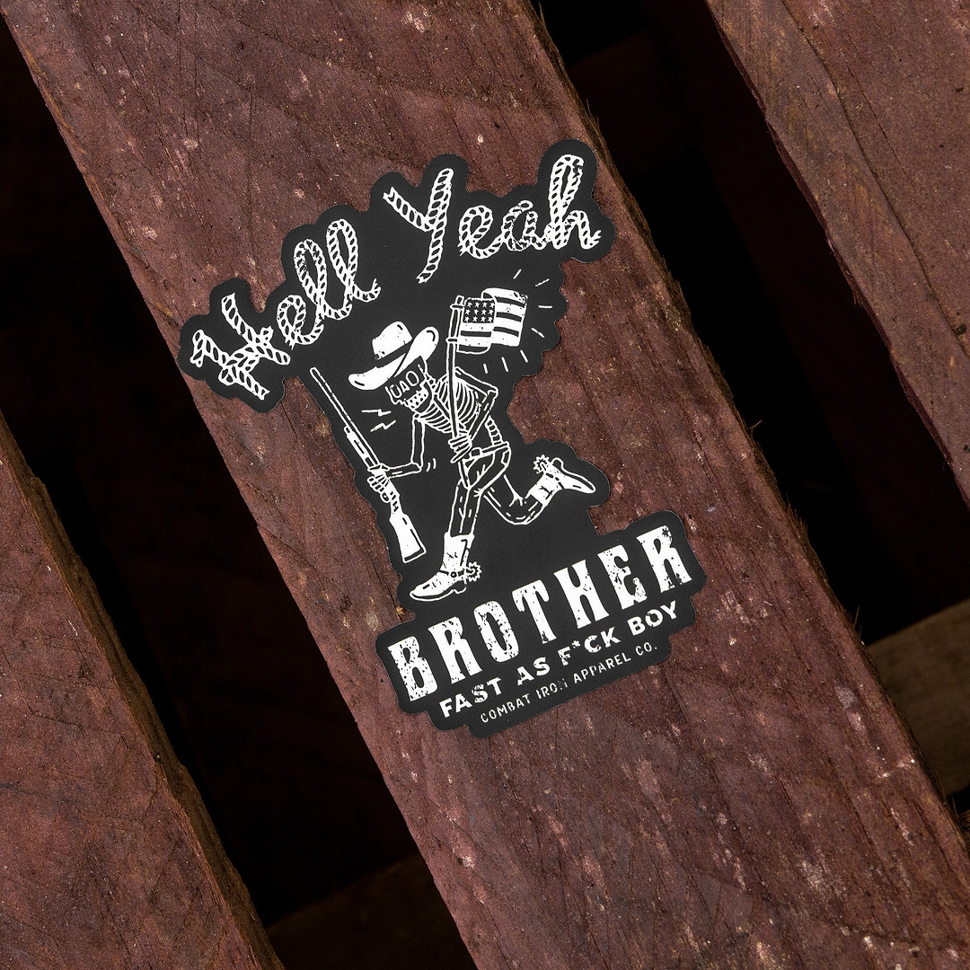 Hell Yeah Brother Decal