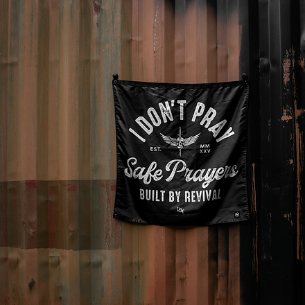 I Don't Pray Safe Prayers | 3' x 3' Flag