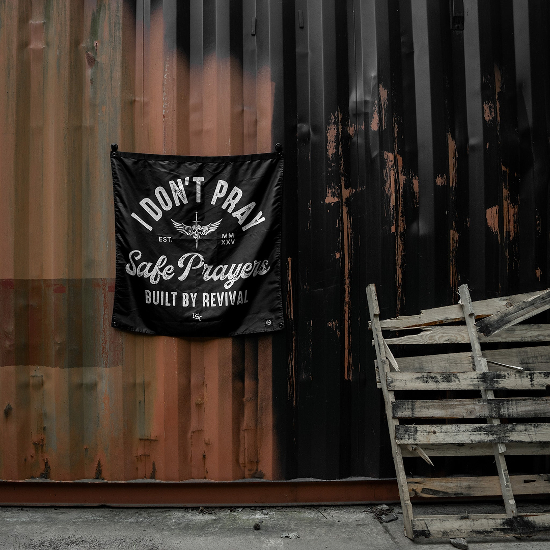 I Don't Pray Safe Prayers | 3' x 3' Flag