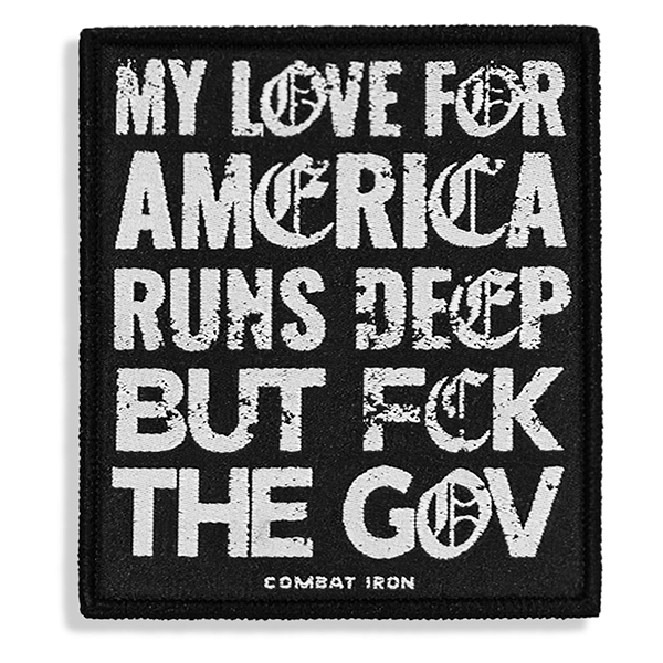 MY LOVE FOR AMERICA, FCK THE GOV VELCRO PATCH