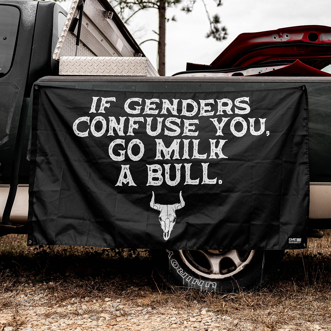 If Genders Confuse You, Go Milk A Bull 3'x5' Flag - Combat Iron Apparel Co.