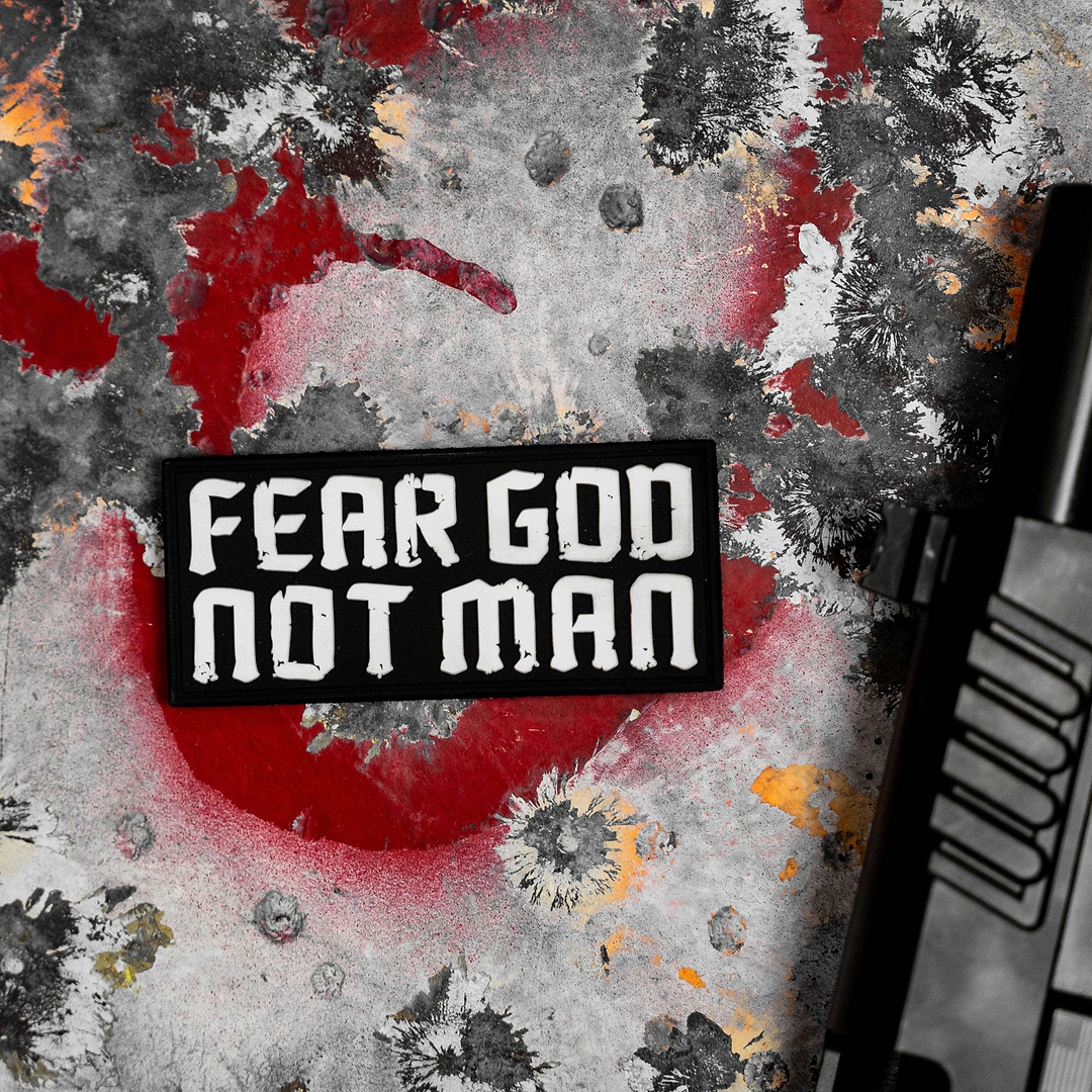 Fear God. Not Man. PVC Patch - Combat Iron Apparel Co.