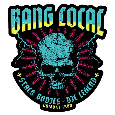 Bang Local Decal - Combat Iron Apparel Co.