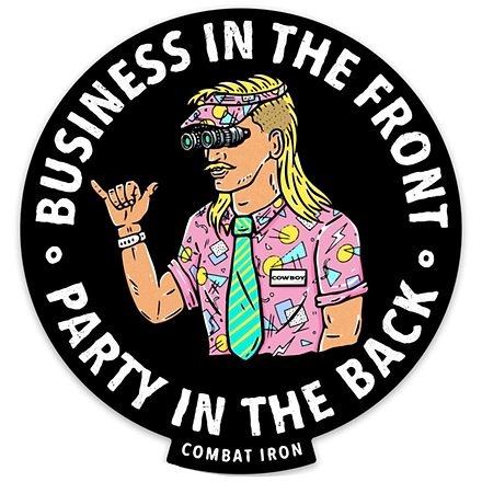 BUSINESS IN THE FRONT. PARTY IN THE BACK. Rocker with Nods Decal - Combat Iron Apparel Co.