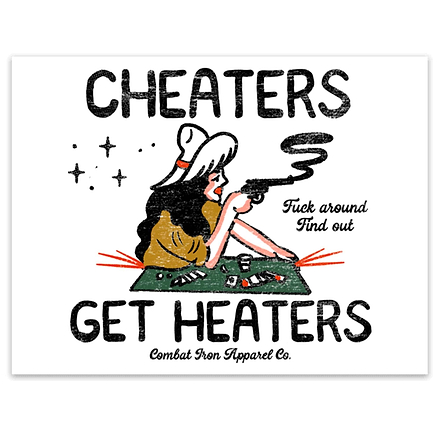 Cheaters Get Heaters Cowboy Colored Decal - Combat Iron Apparel Co.