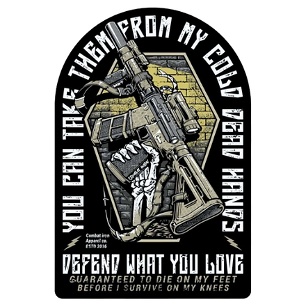 You Can Take Them From My Cold Dead Hands Decal - Combat Iron Apparel Co.