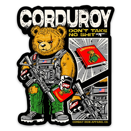 Corduroy The Bear Don't Take No Shit Decal - Combat Iron Apparel Co.