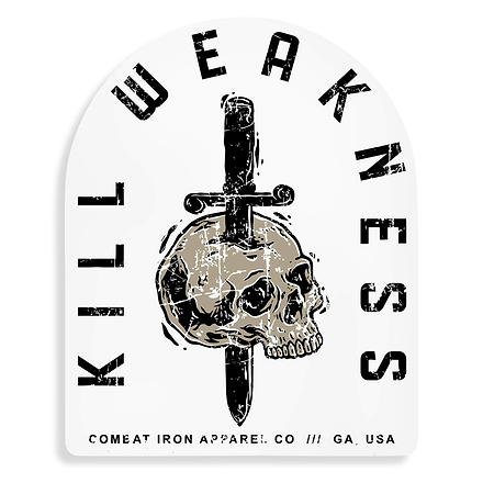 Kill Weakness Decal - Combat Iron Apparel Co.