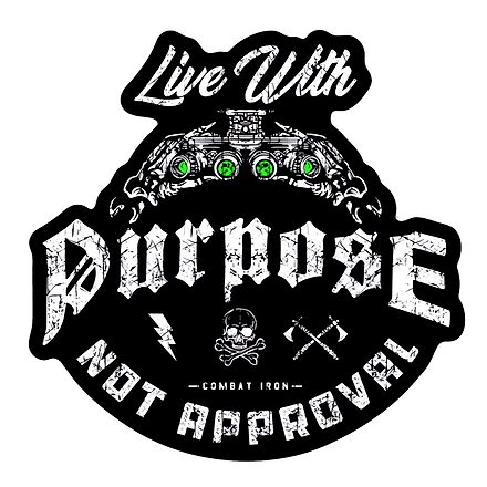 Live With Purpose, Not Approval Decal - Combat Iron Apparel Co.