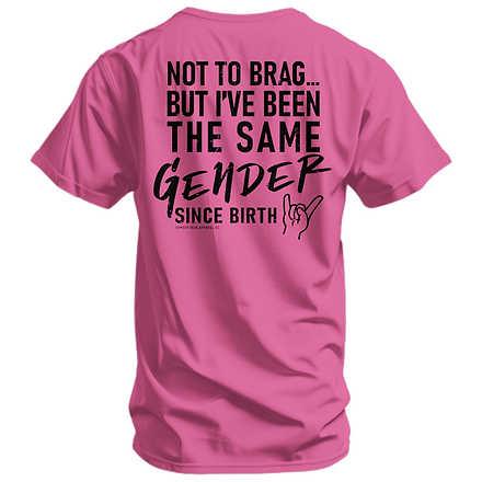 Same Gender Since Birth Men's T-Shirt - Combat Iron Apparel Co.