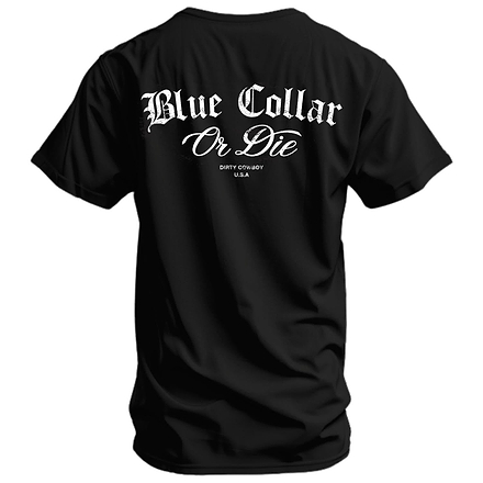 Blue Collar Or Die Men's T-Shirt - DIRTY COWBOY MFG #color_black