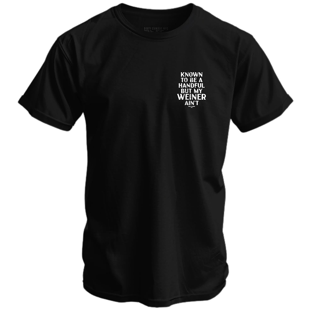 Known To Be A Handful. But My Weiner Ain't  Men's T-Shirt - DIRTY COWBOY MFG
#color_black