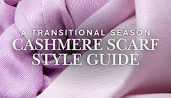 Trendy Cashmere Scarf Styling: A Transitional Season Guide