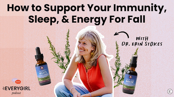 Seasonal Shift Glow Up: How to Support Your Immunity, Sleep, & Energy For Fall
