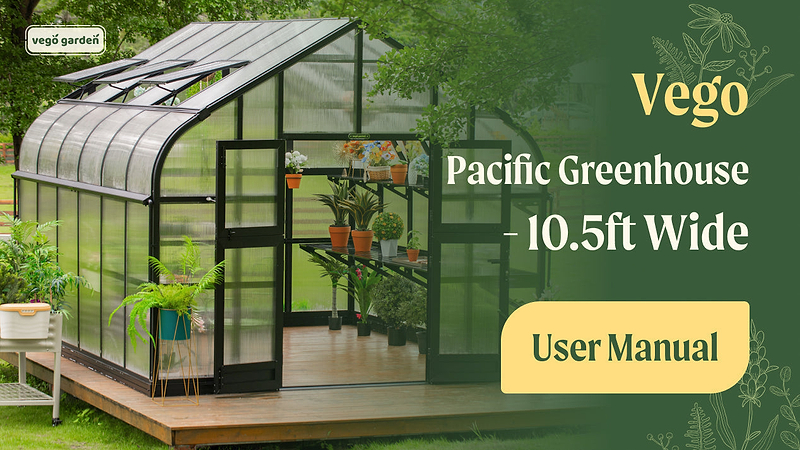 Vego Pacific Greenhouse - 10.5ft Wide