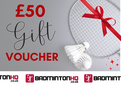 The BadmintonHQ Gift Card (£50–£500) features a racket with a red ribbon, two shuttlecocks, and stylish text on grey, with BadmintonHQ branding below—an ideal digital gift for badminton fans.
