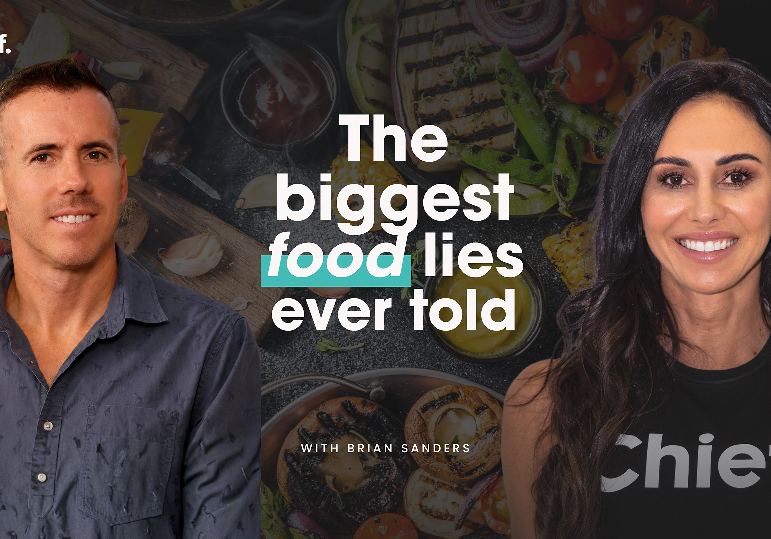 The Biggest Food Lies Ever Told with Brian Sanders