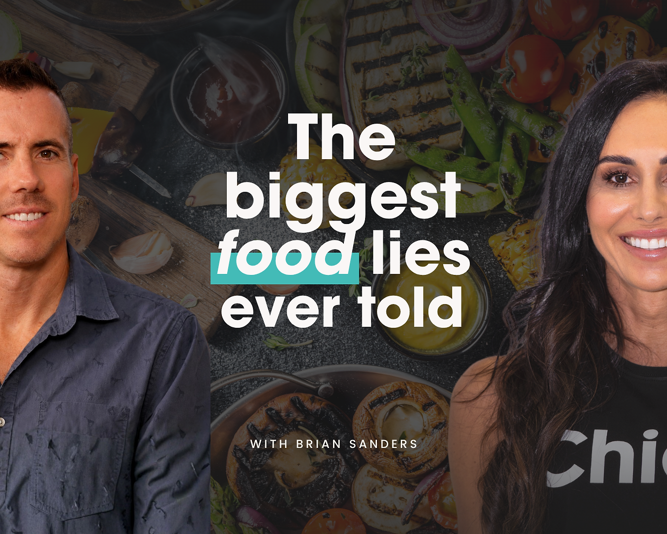 The Biggest Food Lies Ever Told with Brian Sanders