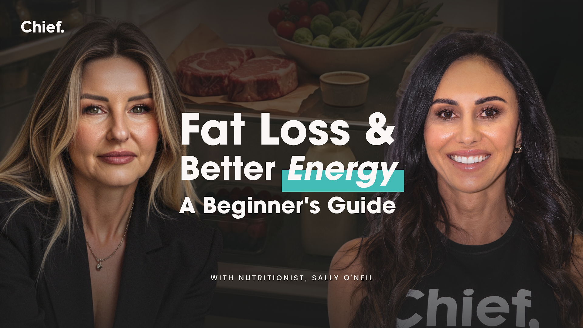 Fat Loss & Better Energy: A Beginner's Guide with Nutritionist Sally O'Neil
