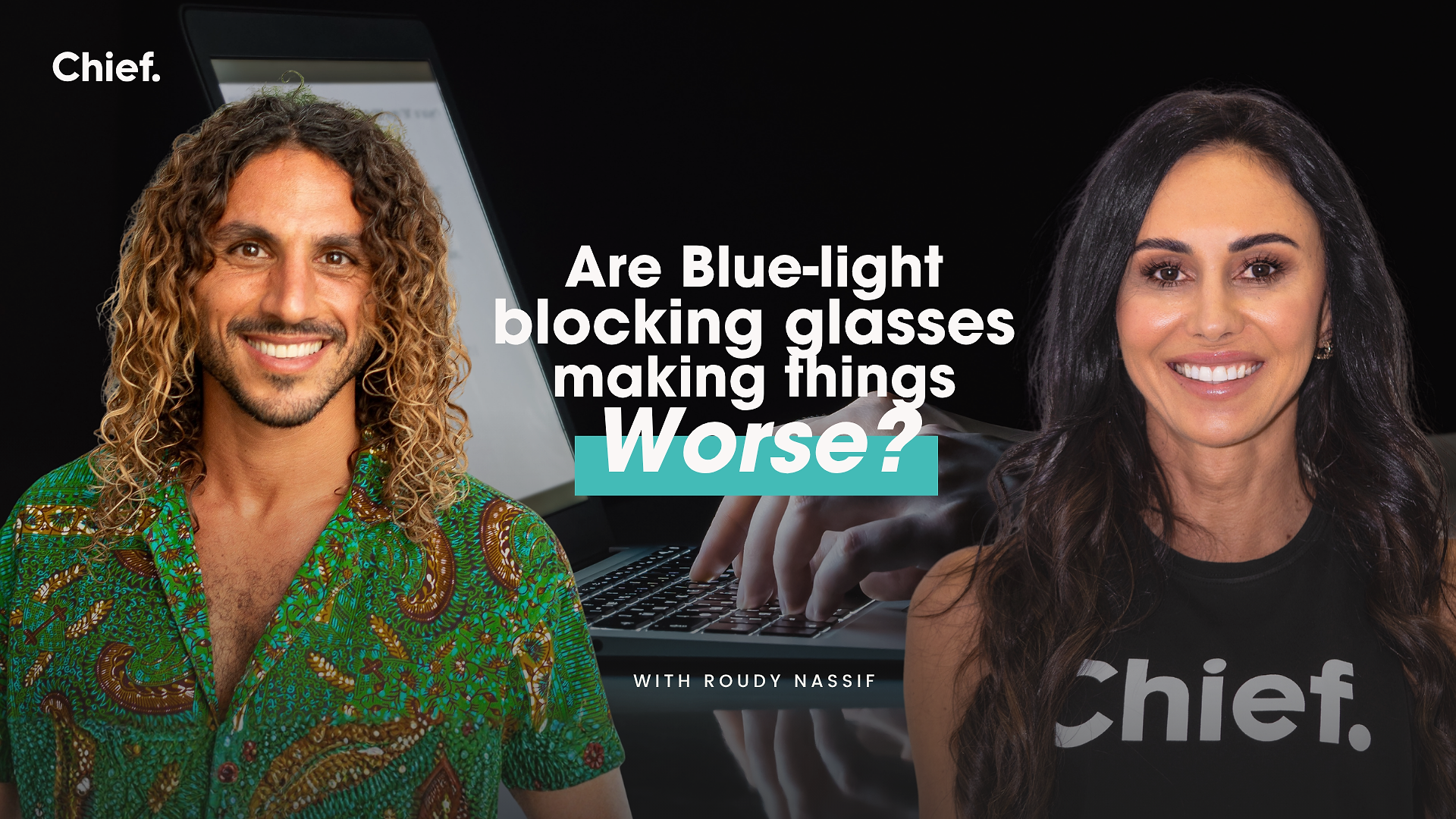 Are Blue-Light Blocking Glasses Making Things Worse? with Roudy Nassif