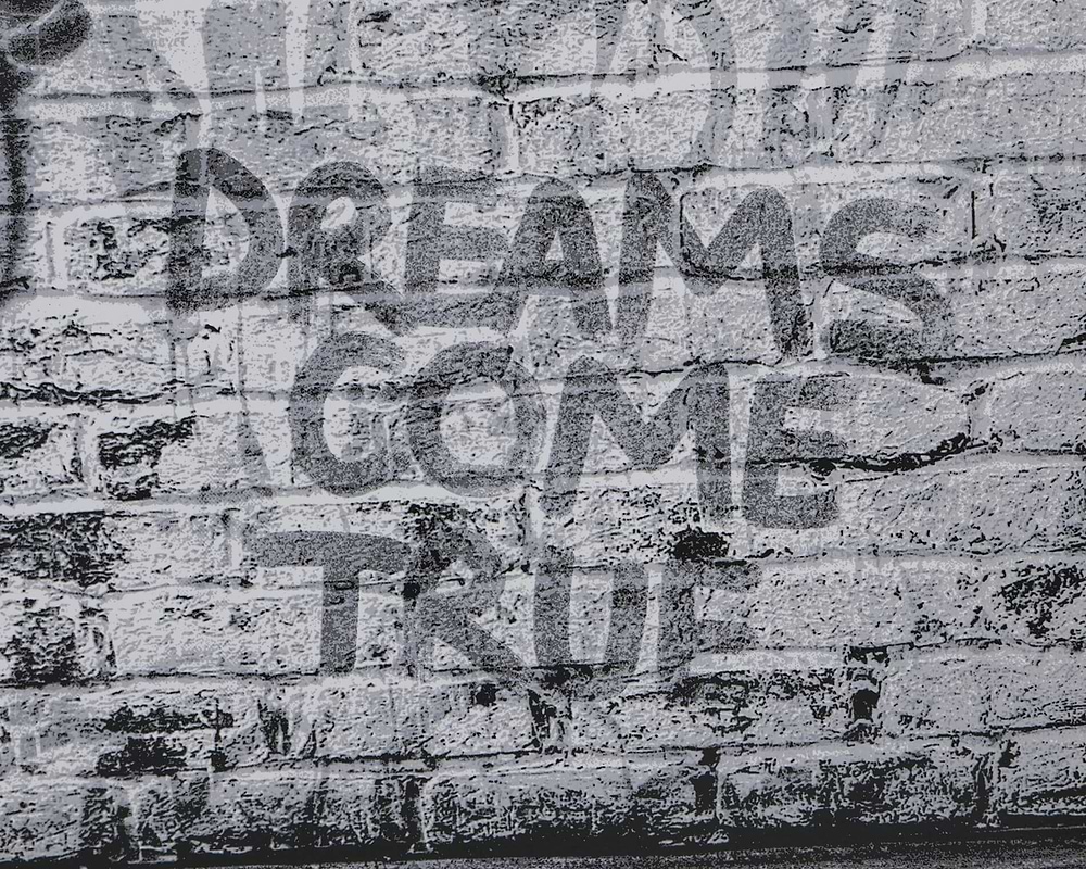 Dreams Come True