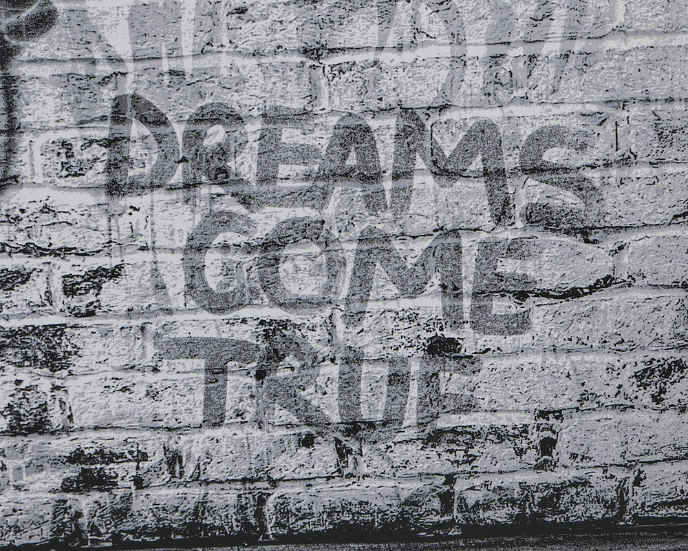 Dreams Come True
