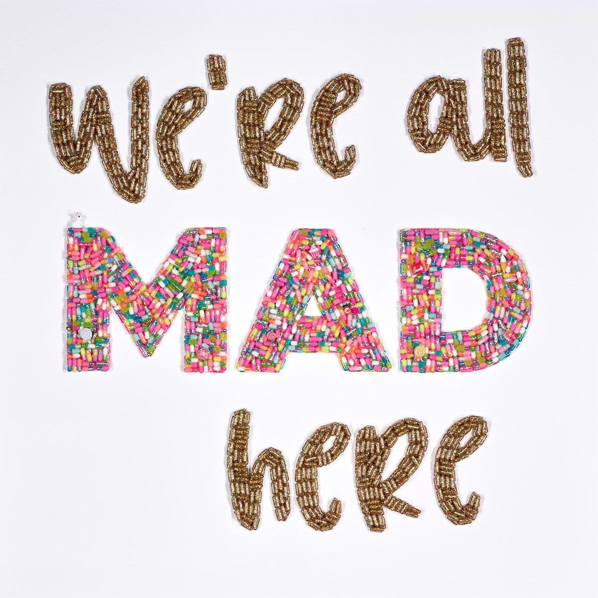 We're all Mad Here