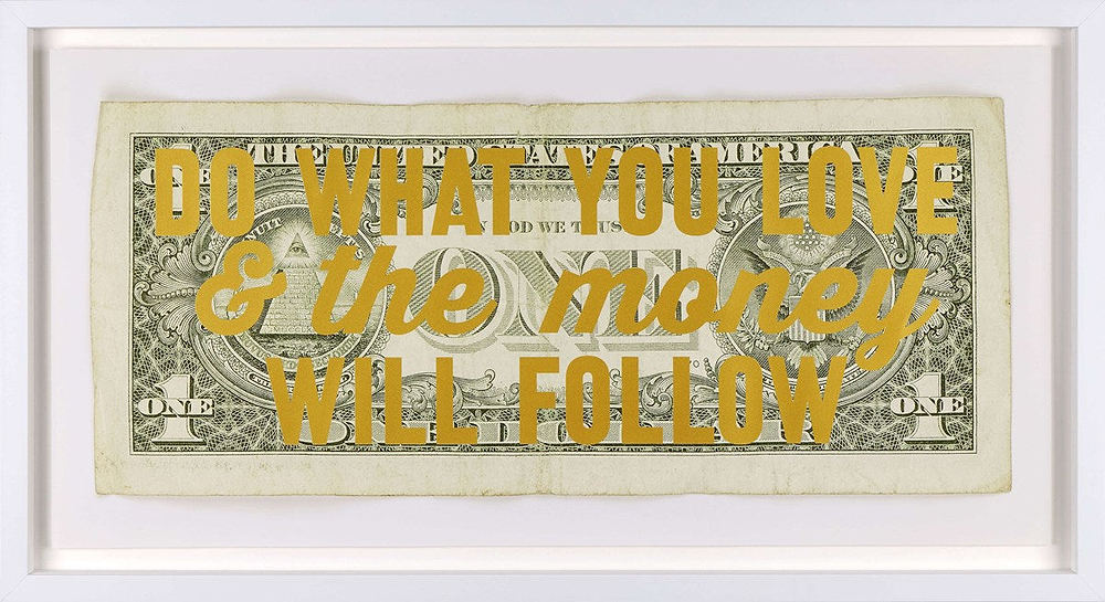 Do What You Love & The Money Will Follow (Framed)
