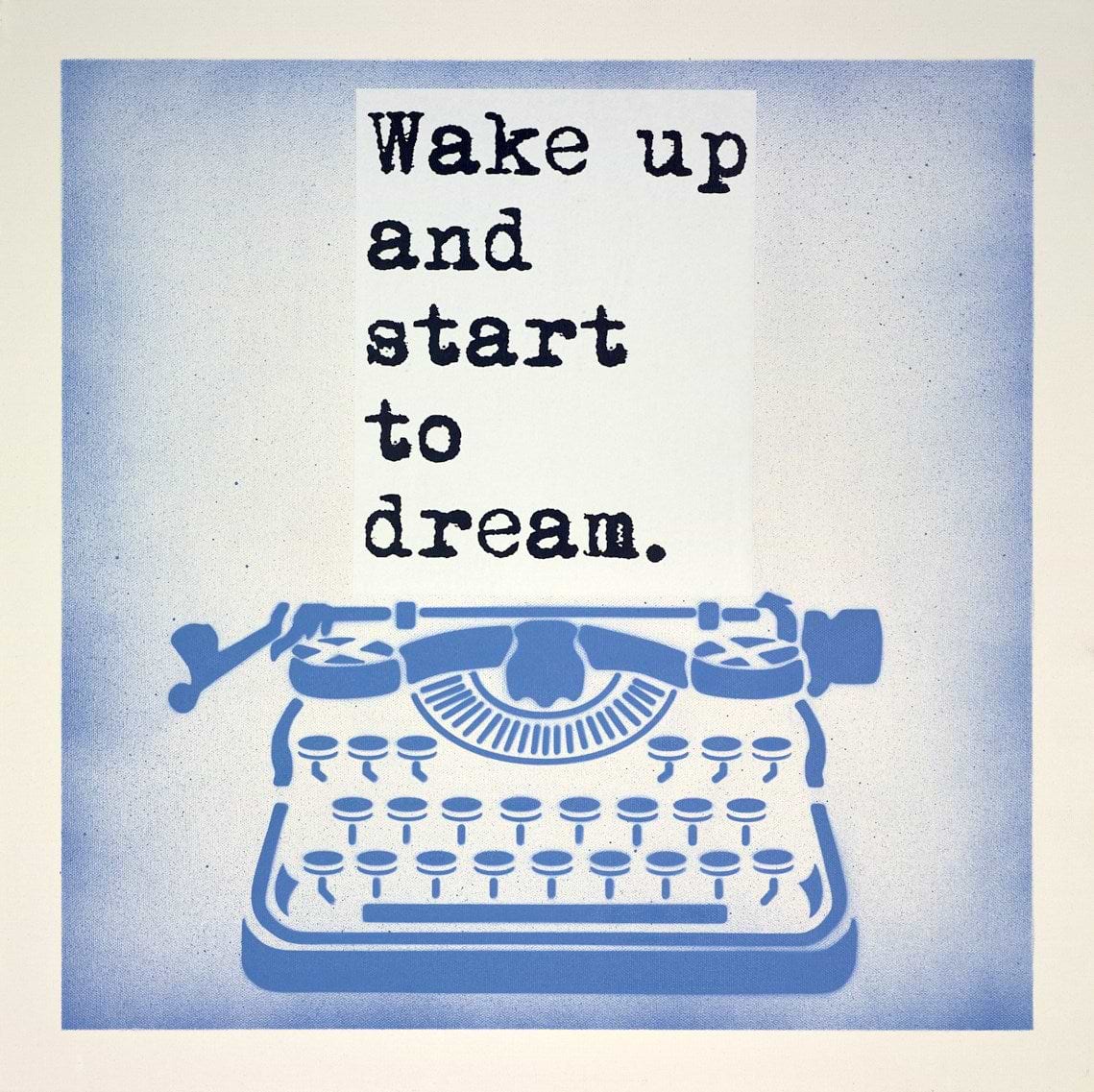 Wake Up and Start to Dream