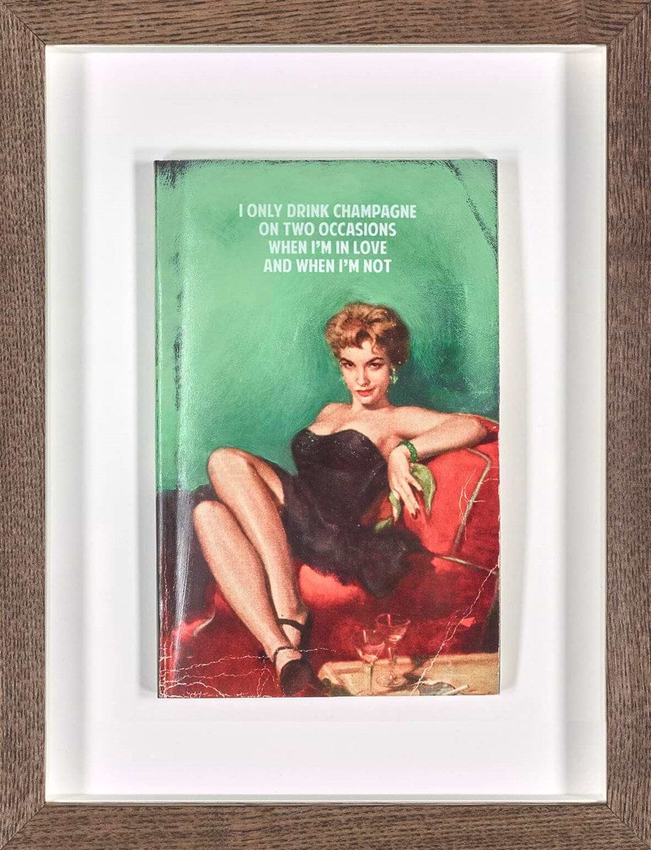 I Only Drink Champagne (Framed)