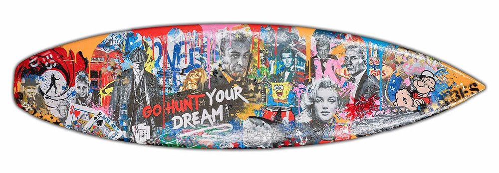 Go Hunt your Dream - Surfboard