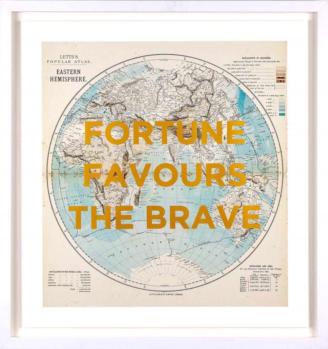 Fortune Favours The Brave (Framed)