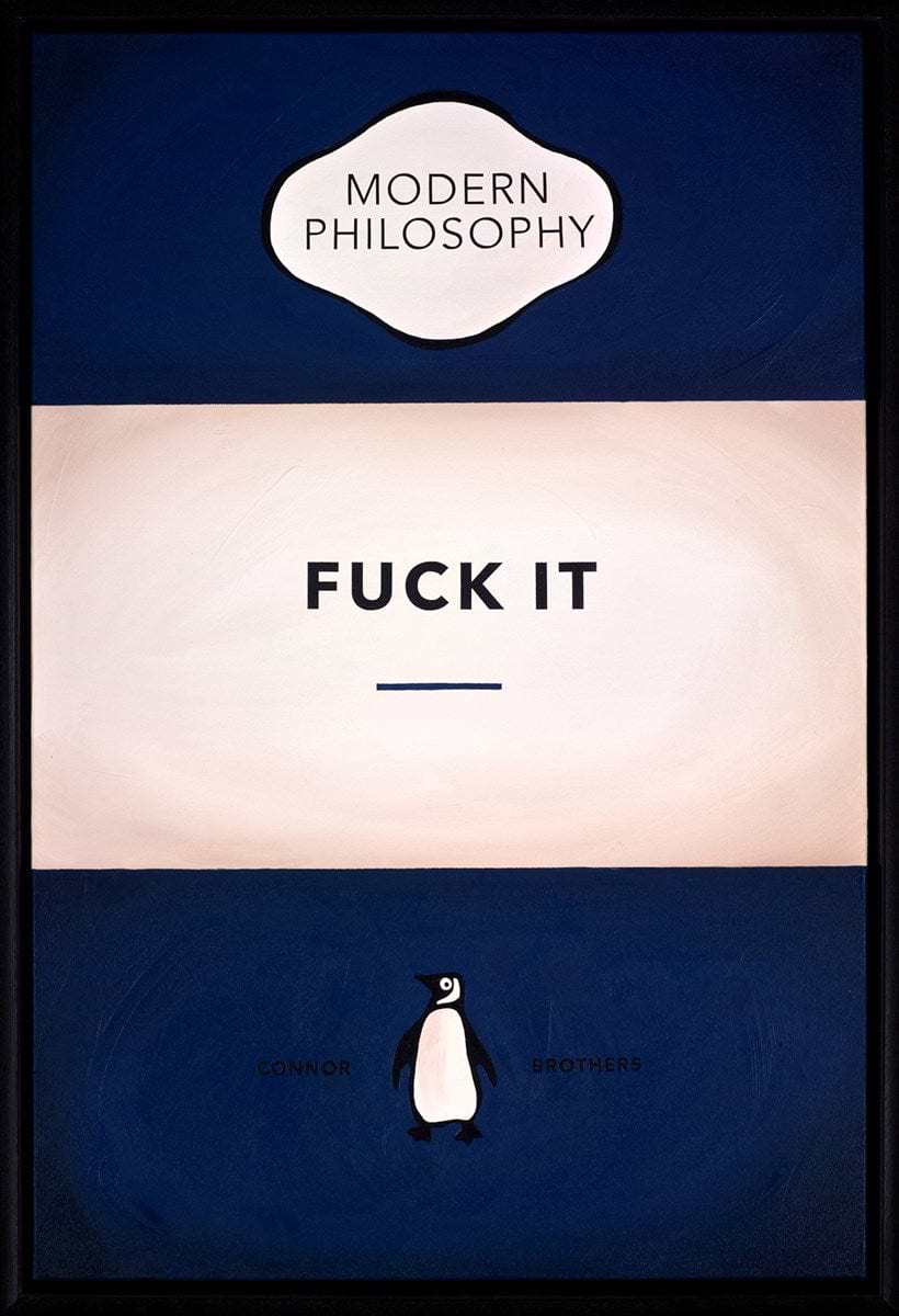 Fuck It (Dark Blue)