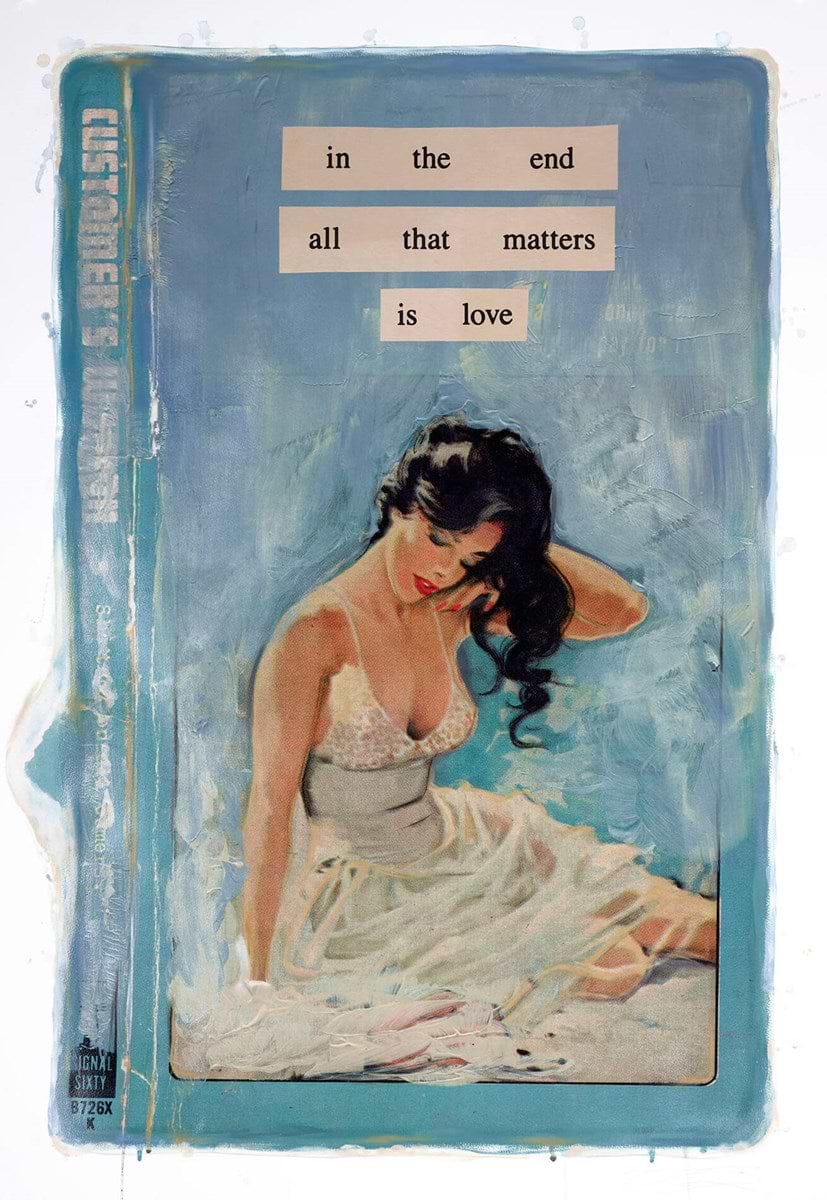 In The End All That Matters Is Love