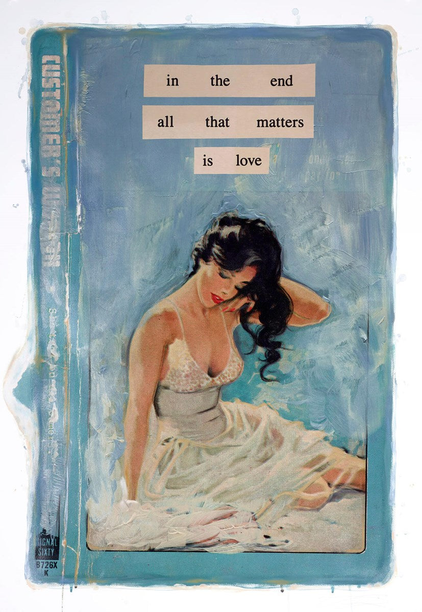In The End All That Matters Is Love