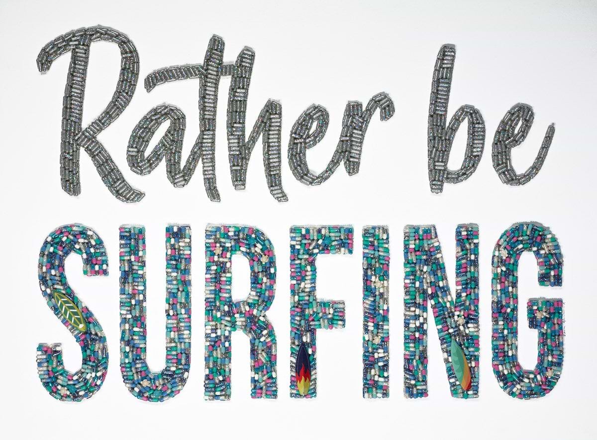 Rather be Surfing