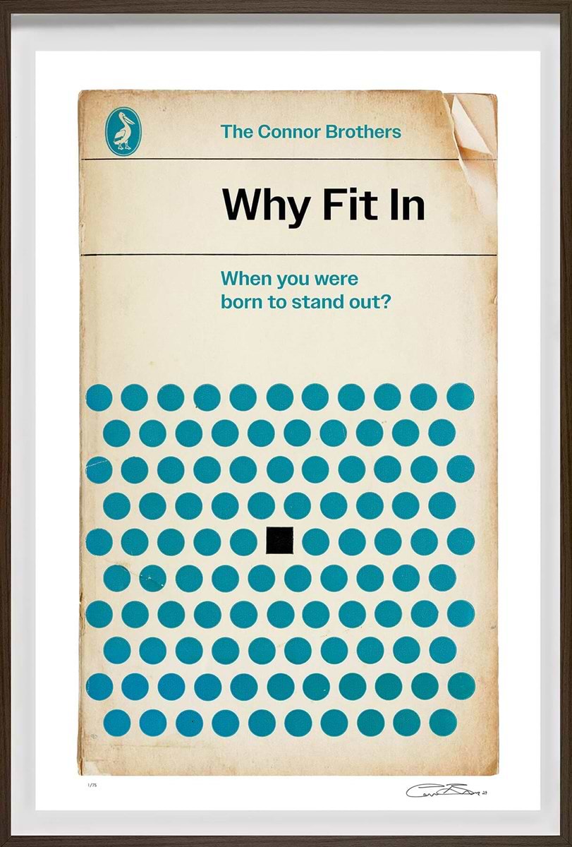 Why Fit In (Framed)